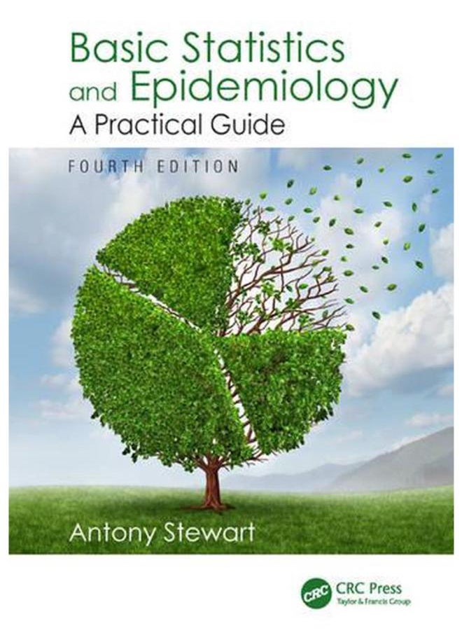 Basic Statistics and Epidemiology  A Practical Guide  Ed   4