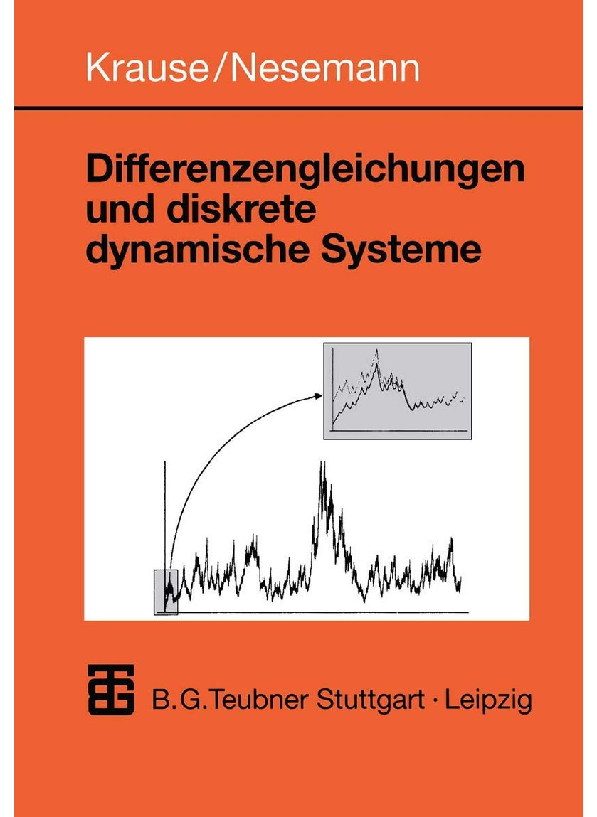 Differenzengleichungen Und Diskrete Dynamische Systeme: Eine Einfuhrung in Theorie Und Anwendungen 