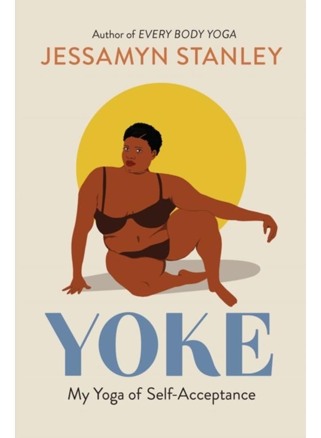 Yoke : My Yoga of Self-Acceptance 