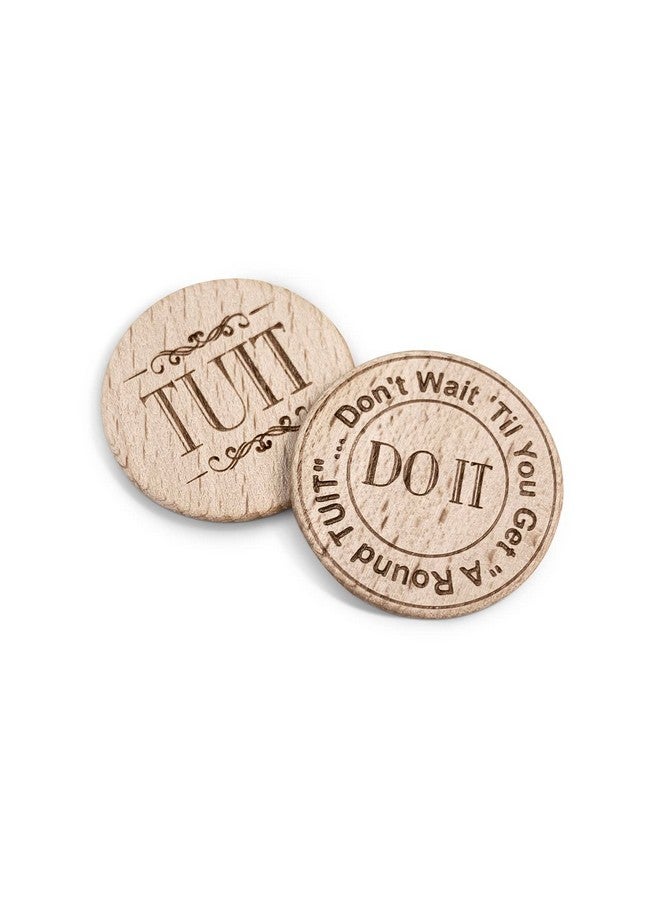 Trainers Warehouse Polished Wood Round TUIT Tokens (24/Set) | No Better Way to Say Don't Procrastinate! Do it Now Than with a A Round TUIT(Natural Wood)