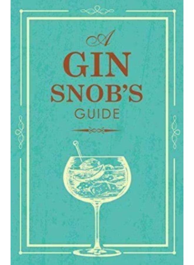 SNOBS GUIDE TO GIN 