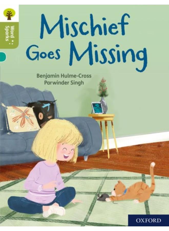 Oxford Reading Tree Word Sparks: Level 7: Mischief Goes Missing 