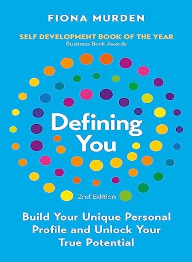Defining You: Build Your Unique Personal Profile and Unlock Your True Potential *SELF DEVELOPMENT BO 