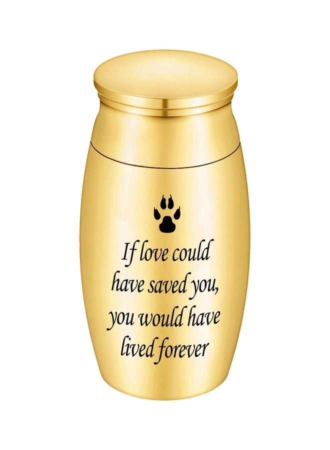 Dletay Small Urn for Pet Ashes 1.57 inch Mini Pet Urn Stainless Steel Ashes Keepsake Urns for Dogs Cats-If Love Could Have Saved You, You Would Have Lived Forever - Image 1