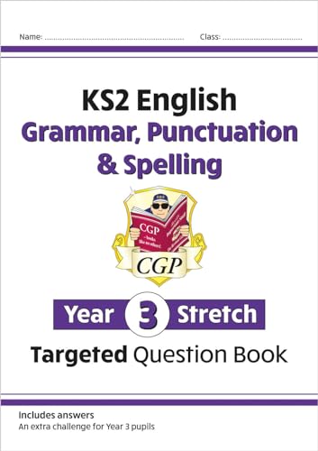 Ks2 English Targeted Question Book Challenging Grammar Punctuation And Spelling Year 3 Stretch
