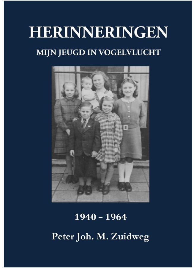 HERINNERINGEN - Mijn jeugd in vogelvlucht 1940-1964  - Image 1