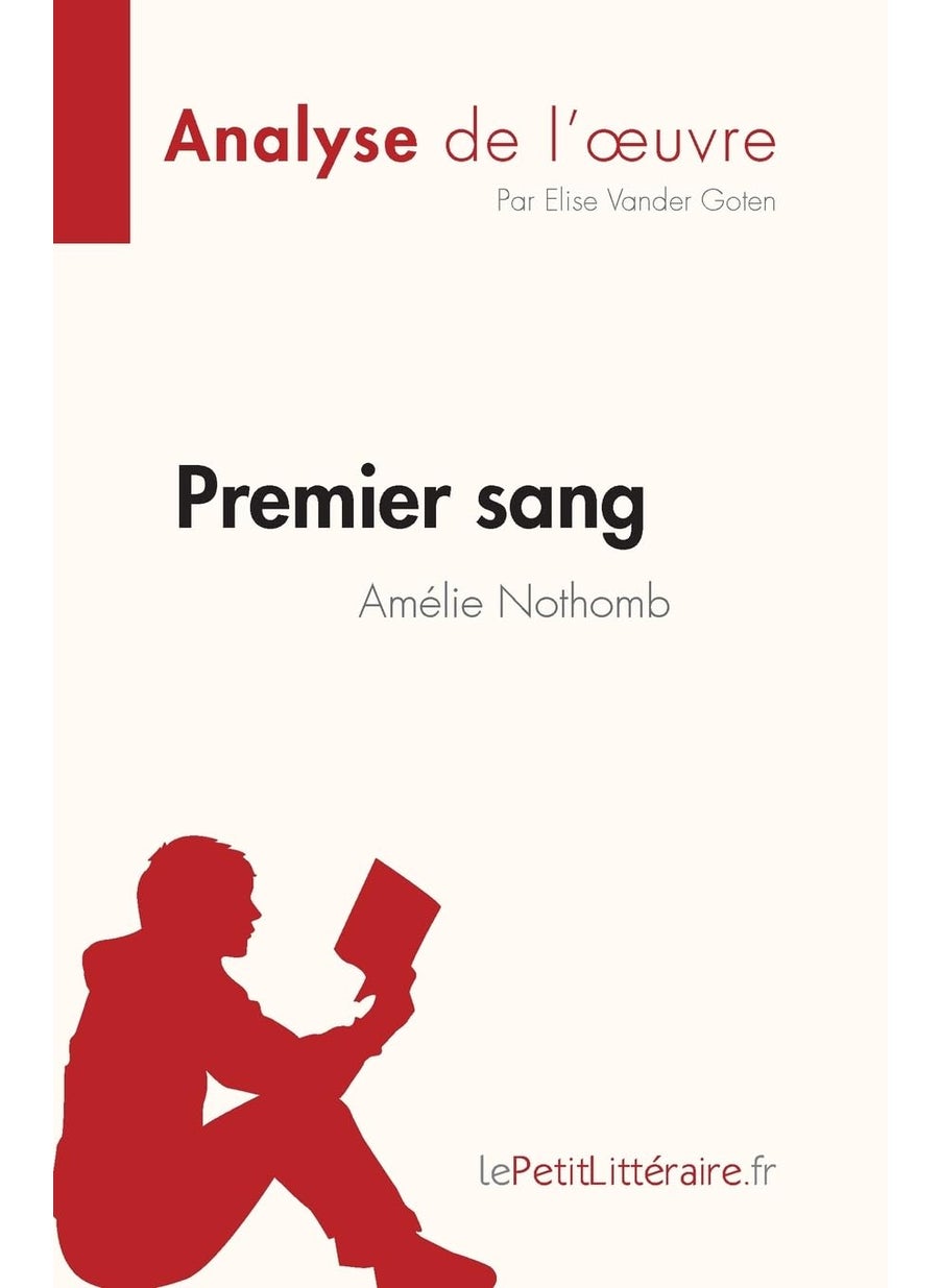 Premier sang d'Amélie Nothomb (Analyse de l'oeuvre: Résumé complet et analyse détaillée de l'oeuvre  - Image 1