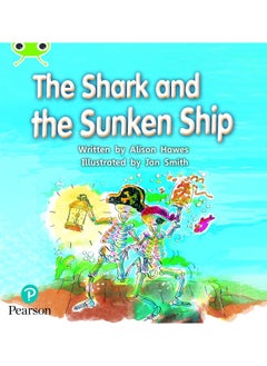 Bug Club Phonics Fiction Reception Phase 4 Unit 12 The Shark and the Sunken Ship 