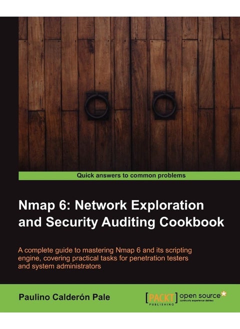 Nmap 6: Network Exploration and Security Auditing Cookbook