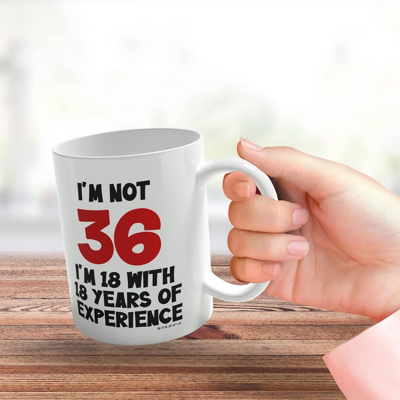Stuff4 هدايا عيد الميلاد السادس والثلاثين من - كوب "لست 36 بل 18 مع 18 عامًا من الخبرة" - 11 أونصة سيراميك آمن للغسالة صحون، أكواب فاخرة، هدايا نكت مضحكة للنساء والرجال، هدايا عيد الميلاد السادس والثلاثين للنساء والرجال - Image 3
