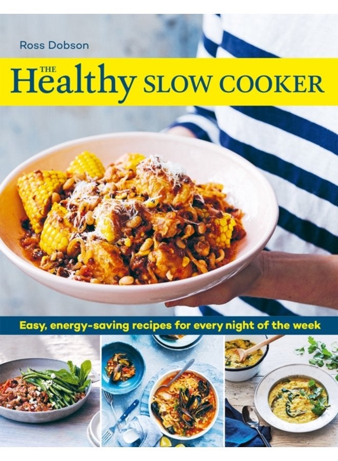 The Healthy Slow Cooker Easy energy saving recipes for every night of the week - Paperback