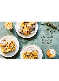 Italian Snacking: Sweet and Savory Recipes for Every Hour of the Day  - Image 3