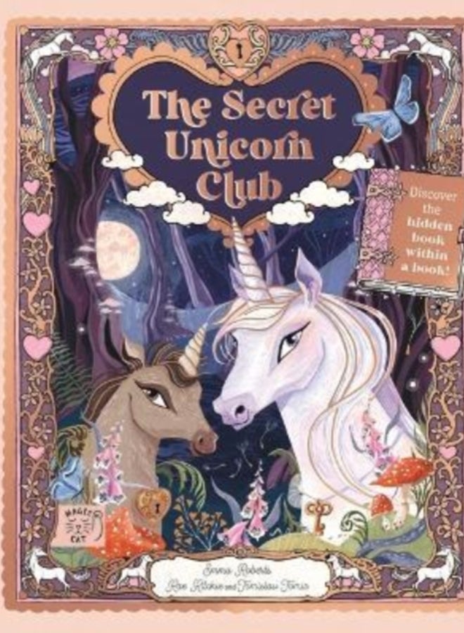 The Secret Unicorn Club : Discover the Hidden Book within a Book!