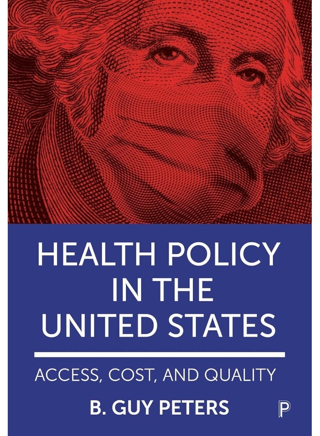 Policy Press Health in the United States: Access, Cost and Quality - Image 1
