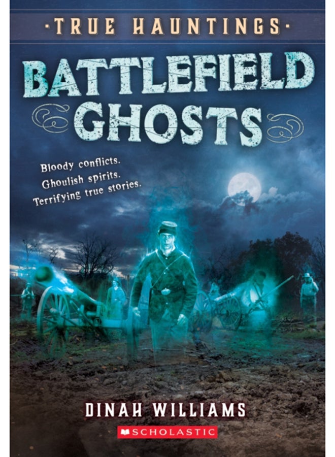Battlefield Ghosts (True Hauntings #2) 