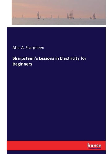 Sharpsteen's Lessons in Electricity for Beginners - pzsku/ZDA8524987E5A7A0B7DE7Z/45/1749032143/026f68c7-542f-4770-9aaa-c3d53f14f442
