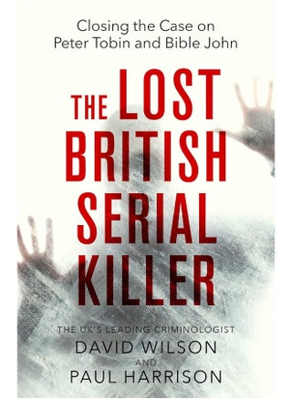 The Lost British Serial Killer: Closing the case on Peter Tobin and Bible John - pzsku/ZDA86AFAFC5BBB87D8A28Z/45/_/1726649304/1c384377-de8c-411f-bfce-6ee679da2e16