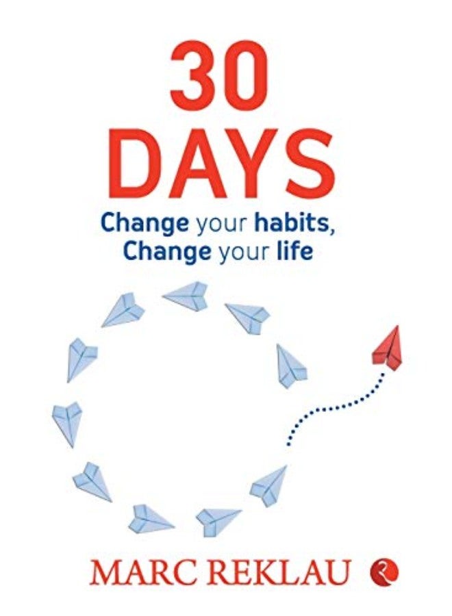 30 DAYS CHANGE YOUR HABBITS, CHANGE YOUR LIFE (PB)
