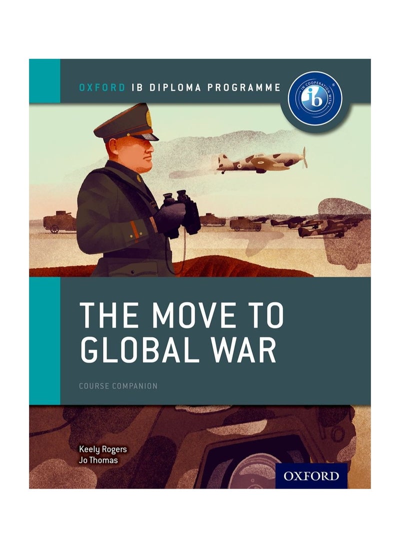 null - Oxford IB Diploma Programme the Move to Global War Course Companion Oxford Ib Diploma Programme - Image 1