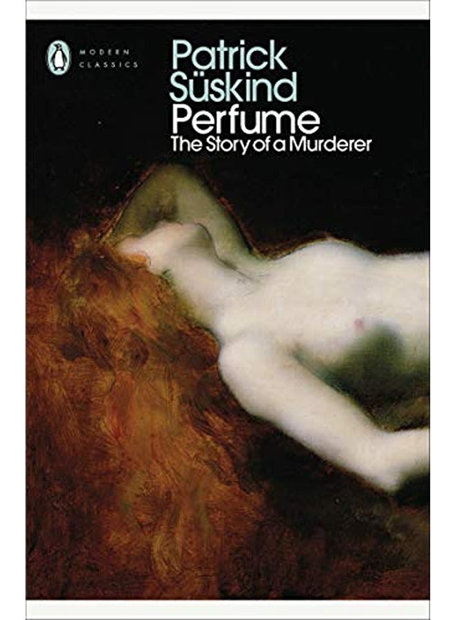 Patrick suskind perfume the story of a murderer