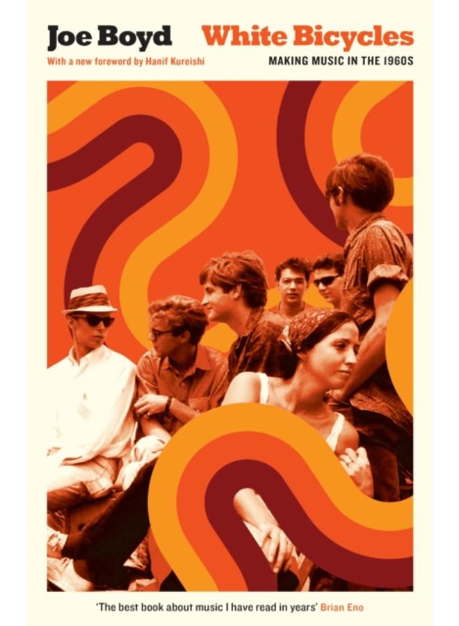 White Bicycles : Making Music in the 1960s 