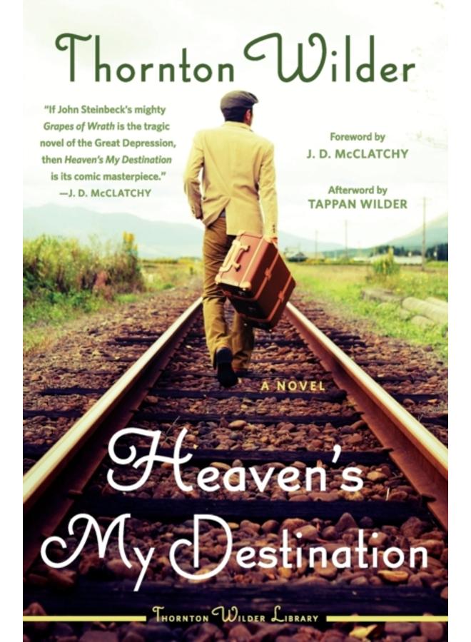 Heaven's My Destination : A Novel