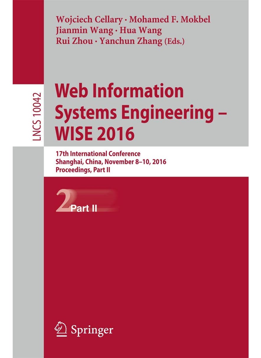 Web Information Systems Engineering - WISE 2016: 17th International Conference, Shanghai, China, November 8-10, 2016, Proceedings, Part II 