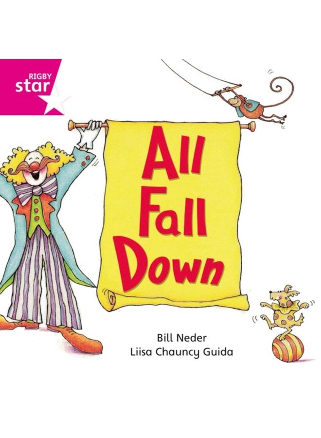 Rigby Star Independent Pink Reader 11 All Fall Down - Paperback
