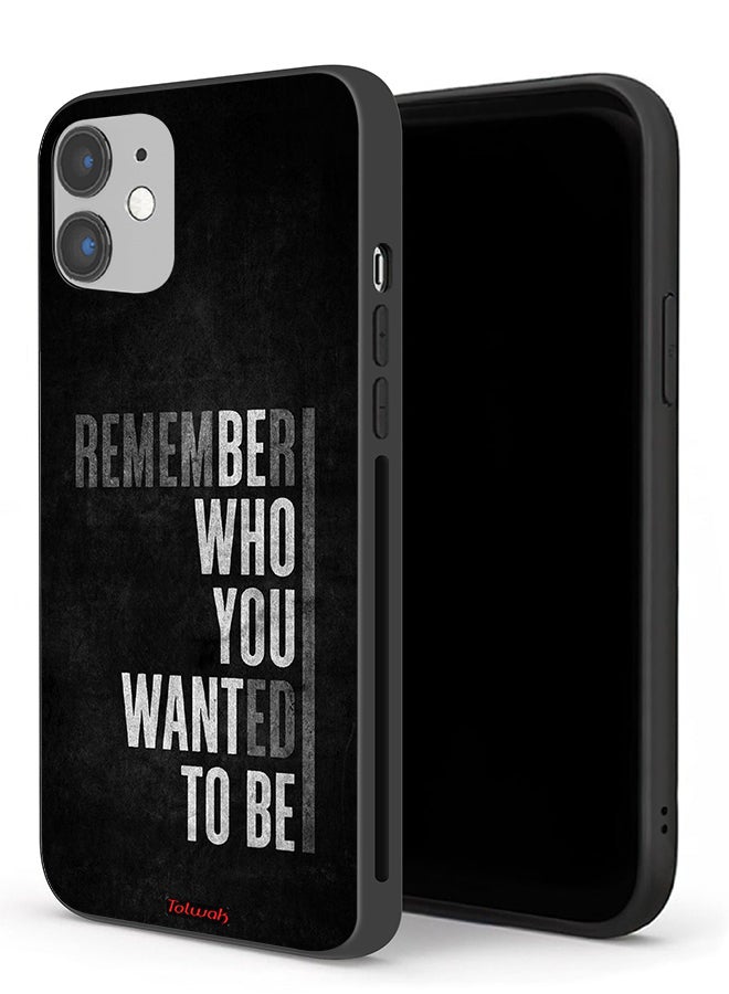 Tolwak Apple iPhone 12 mini Protective Case Remember Who You Wanted To Be - Image 1