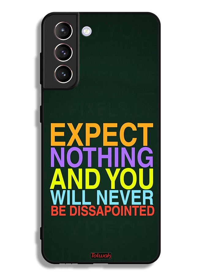 Tolwak Samsung Galaxy S21 Plus 5G Protective Case Cover Expect Nothing And You Will Never Be Disappointed - Image 3