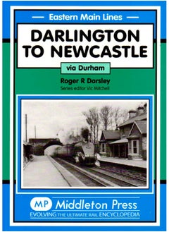 Darlington to Newcastle: Via Durham 