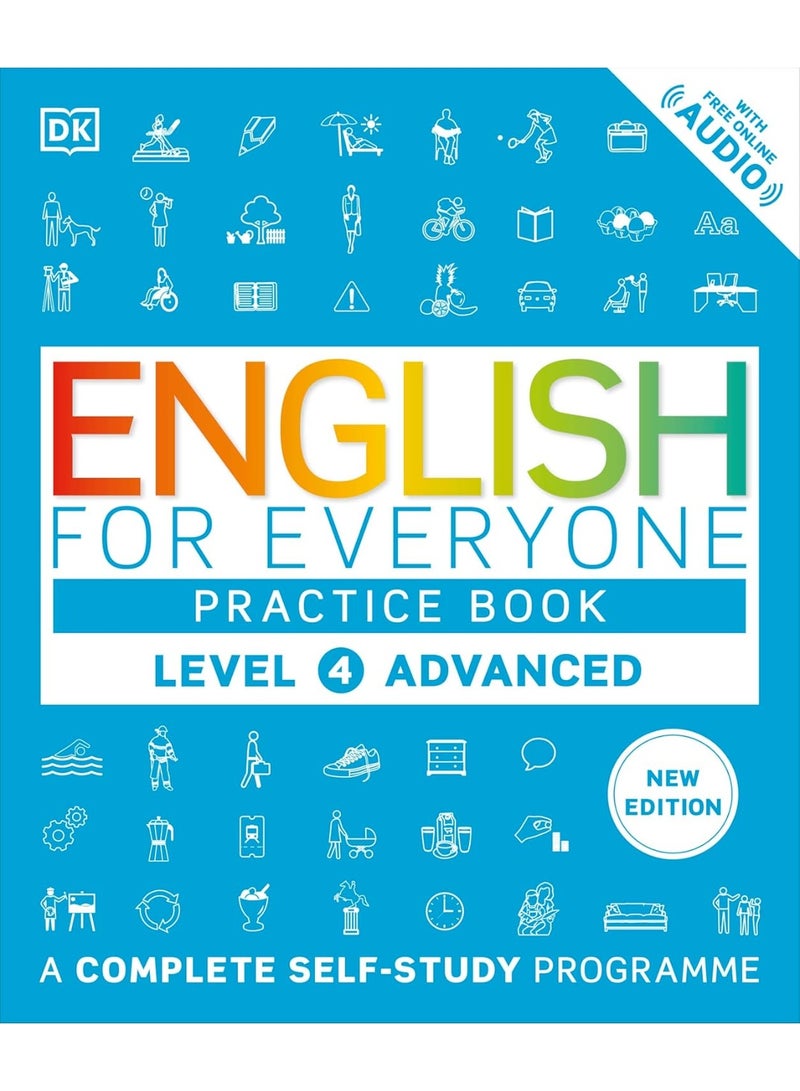 English for Everyone Practice Book Level 4 Advanced: A Complete Self-Study Programme (DK English for Everyone) Paperback