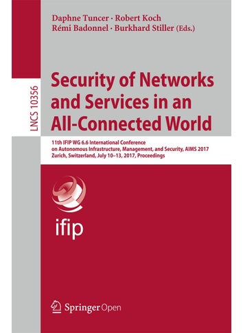 Security of Networks and Services in an All-Connec: 11th Ifip Wg 6.6 International Conference on Auton - pzsku/ZDAA4E0AE1201E2D71173Z/45/1749025412/53c6fe37-b681-4bfa-a2f2-b8d3b7c2ced4