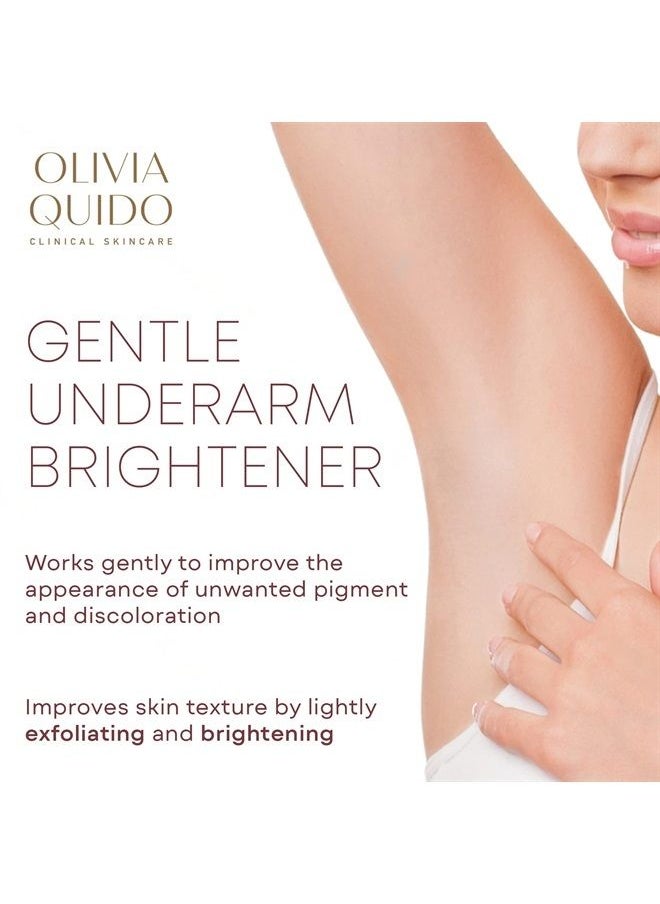 OLIVIA QUIDO - Clinical Skin Care Underarm Brightener | Exfoliating and Hydrating Intimate Skin Cream for Dark Spots and Underarms | Discoloration Correction Body Treatment Brightening Cream - Image 1