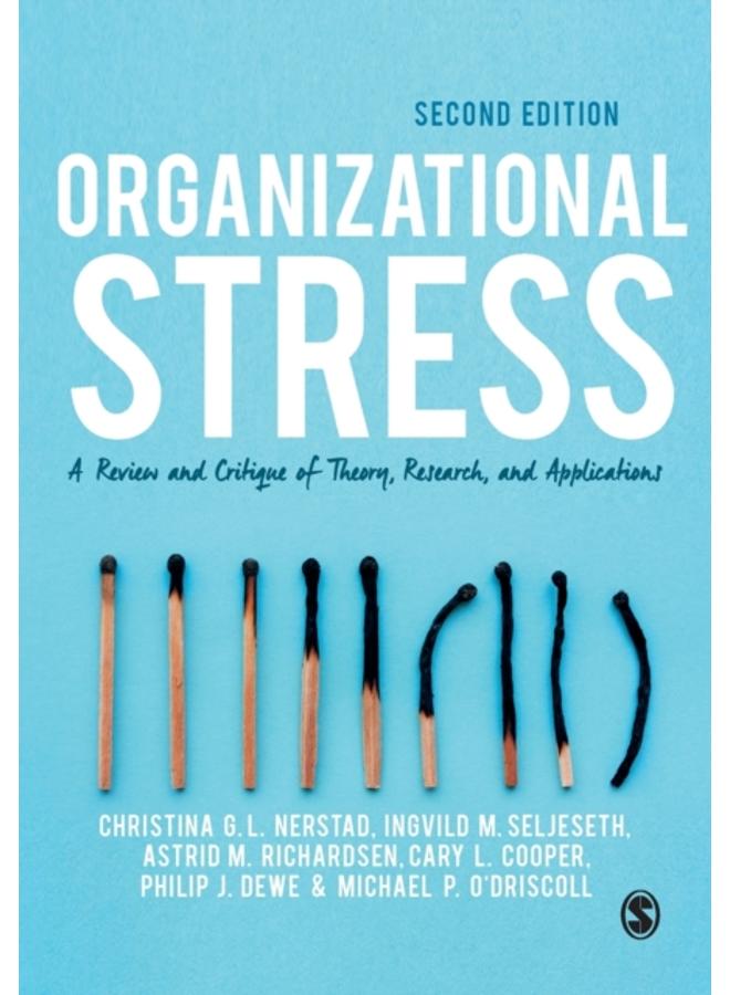Organizational Stress : A Review and Critique of Theory, Research, and Applications 