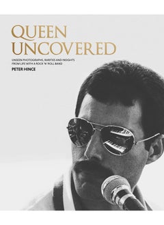 Queen Uncovered: Unseen photographs, rarities and insights from lif