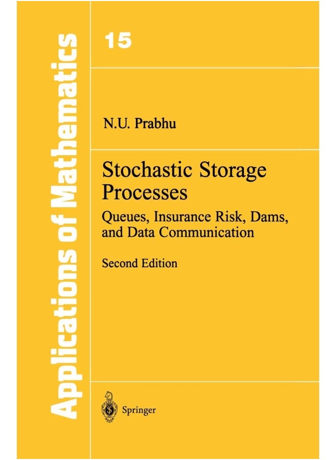 Stochastic Storage Processes: Queues, Insurance Risk, Dams, and Data Communication 