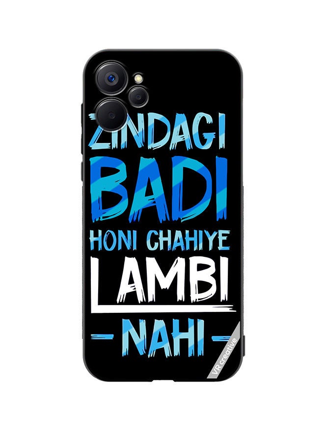 VR CREATIVE Protective Case Cover For Realme 9i 5G Zindagi Badi Honi Chahilye Lambi -Nahi- Quots Design Multicolour - Image 1