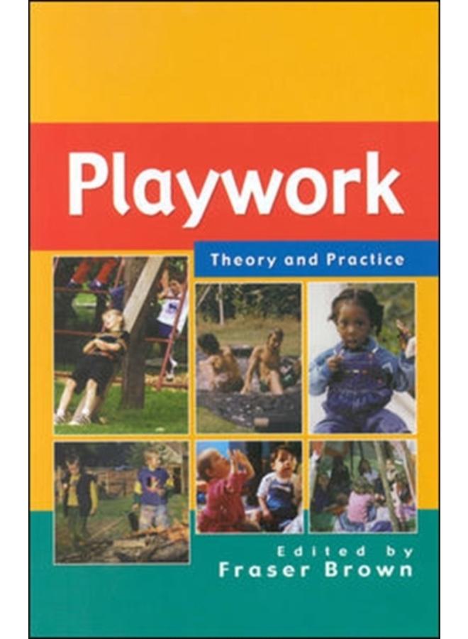 Playwork: Theory and Practice 