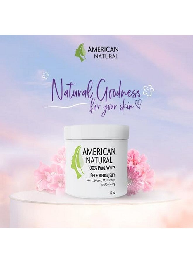 American Natural 100% Pure White Petroleum Jelly Multi-Use Moisturizer - All skin types - Image 3