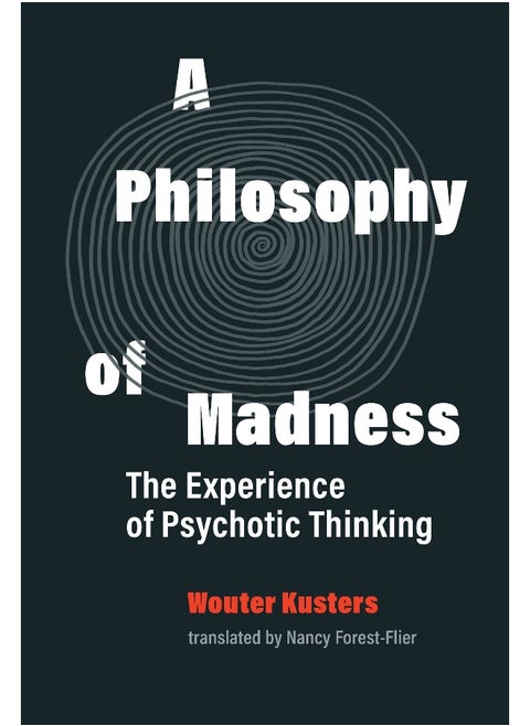 A Philosophy of Madness