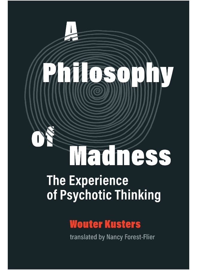 A Philosophy of Madness