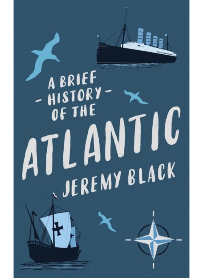A Brief History of the Atlantic 