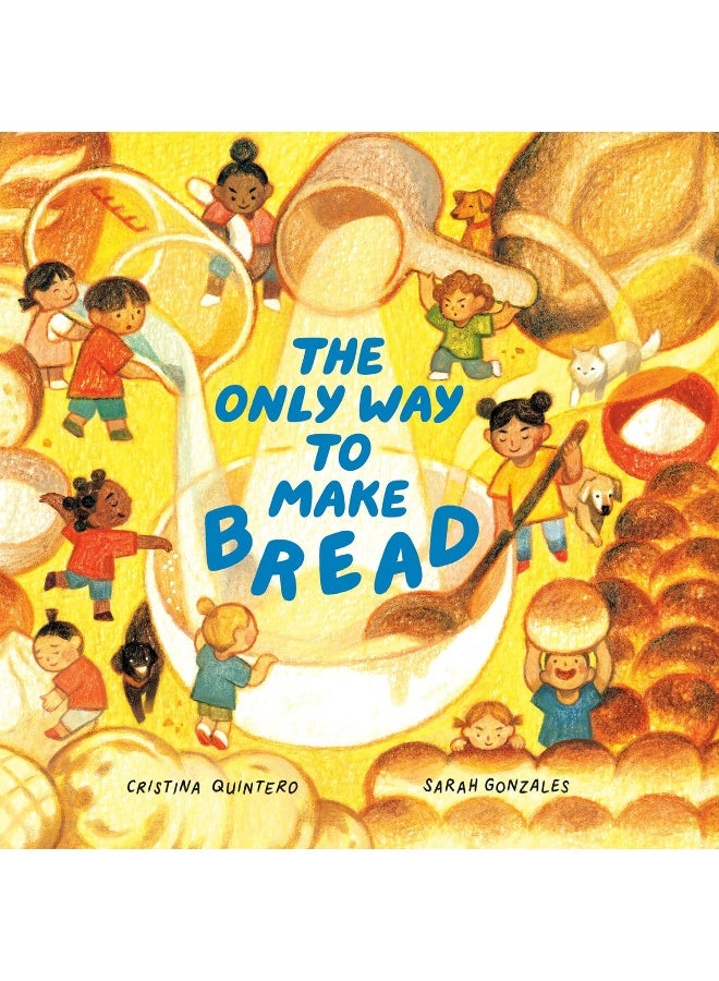 The Only Way to Make Bread  - Image 1