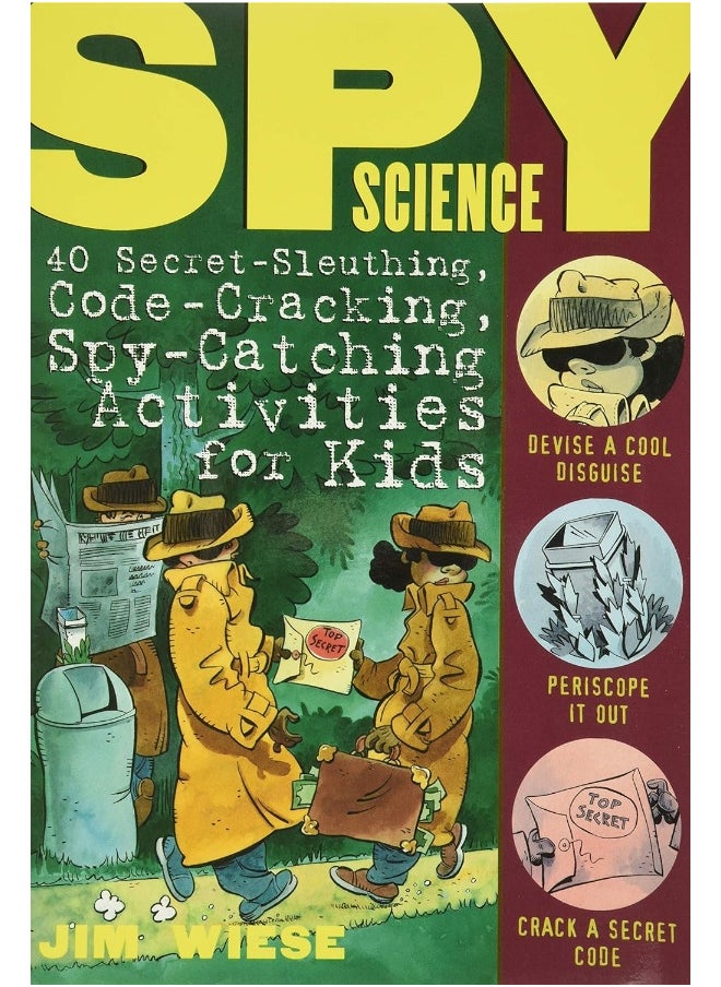 JOSSEY-BASS Spy Science: 40 Secret-Sleuthing, Code-Cracking, Spy-Catching Activities for Kids  - Image 1