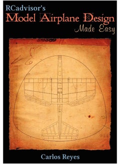 RCadvisor's Model Airplane Design Made Easy: The Simple Guide to Designing R/C Model Aircraft or Build Your Own Radio Control Flying Model Plane  - Image 1
