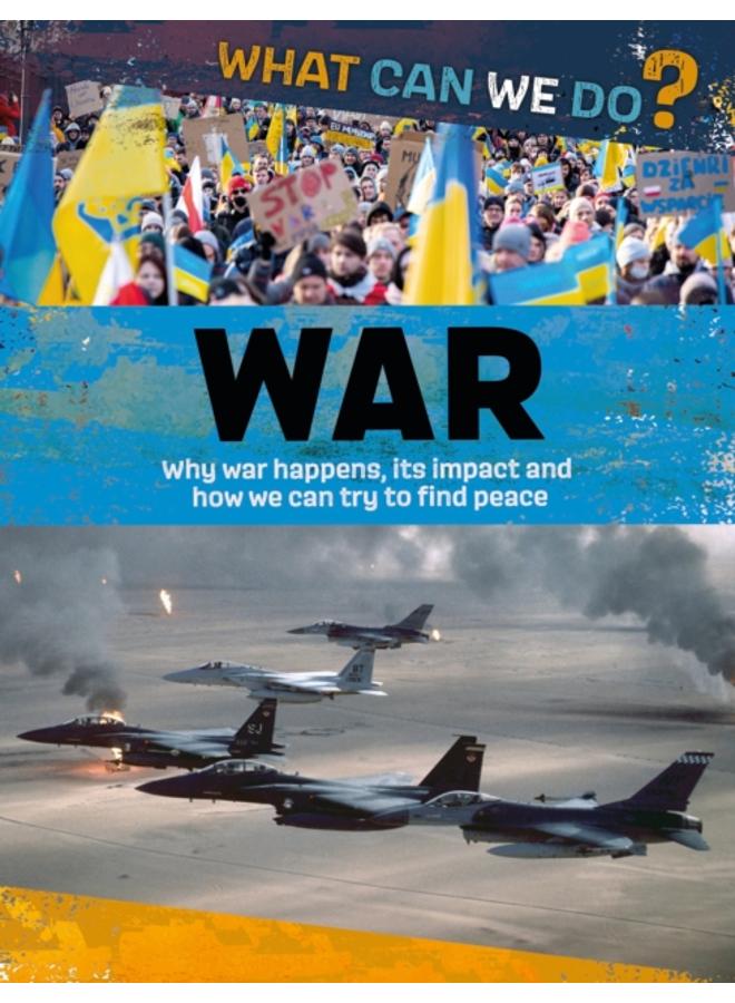 What Can We Do?: War 