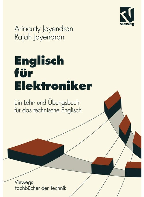 Englisch für Elektroniker: Ein Lehr- und Übungsbuch für das technische Englisch
