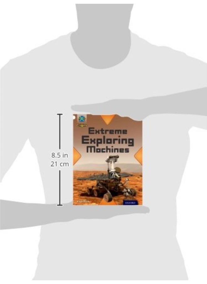 null - Project X Origins: White Book Band, Oxford Level 10: Inventors and Inventions: Extreme Exploring Machines - Image 1