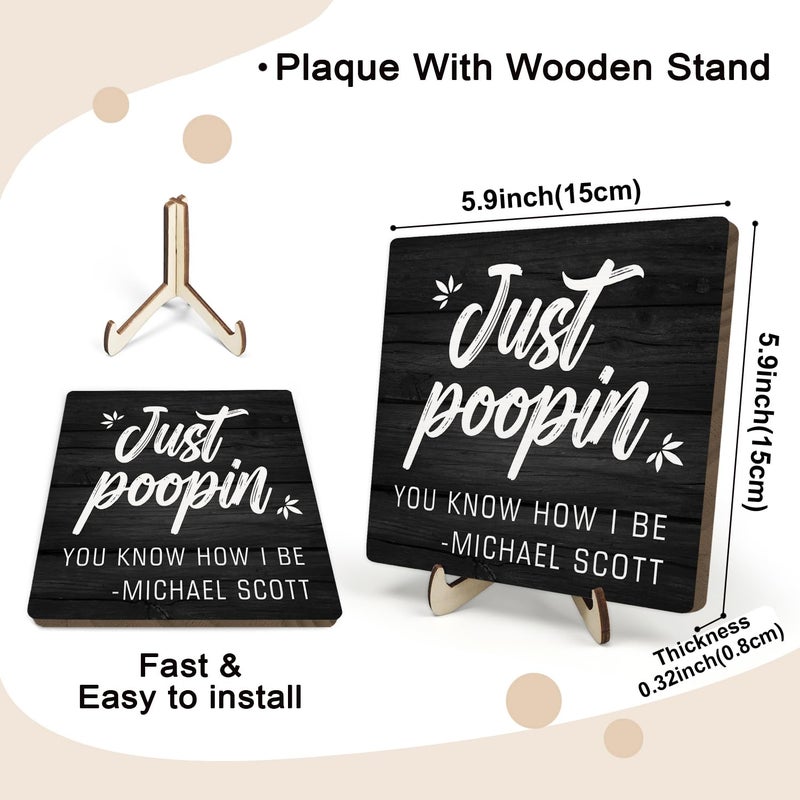 DMADNF Funny Bathroom Sign Decor, Bathroom Quote Wooden Plaque Sign With Saying Just Poopin You Know How I Be, Wooden Plaque Sign Home Farmhouse Shelf Bathroom Toilet Decor, Michael Scott Sign, 5.9 X - Image 2